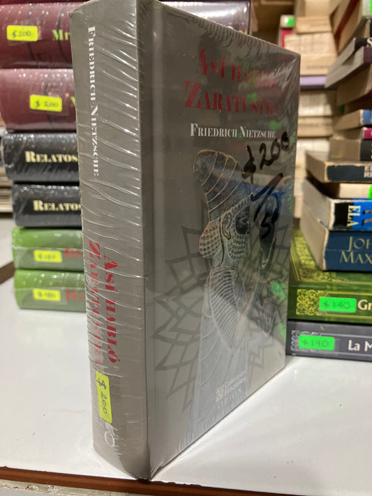 ASI HABLO ZARATUSTRA POR FRIEDRICH NIETZSCHE NUEVO JUAREZ