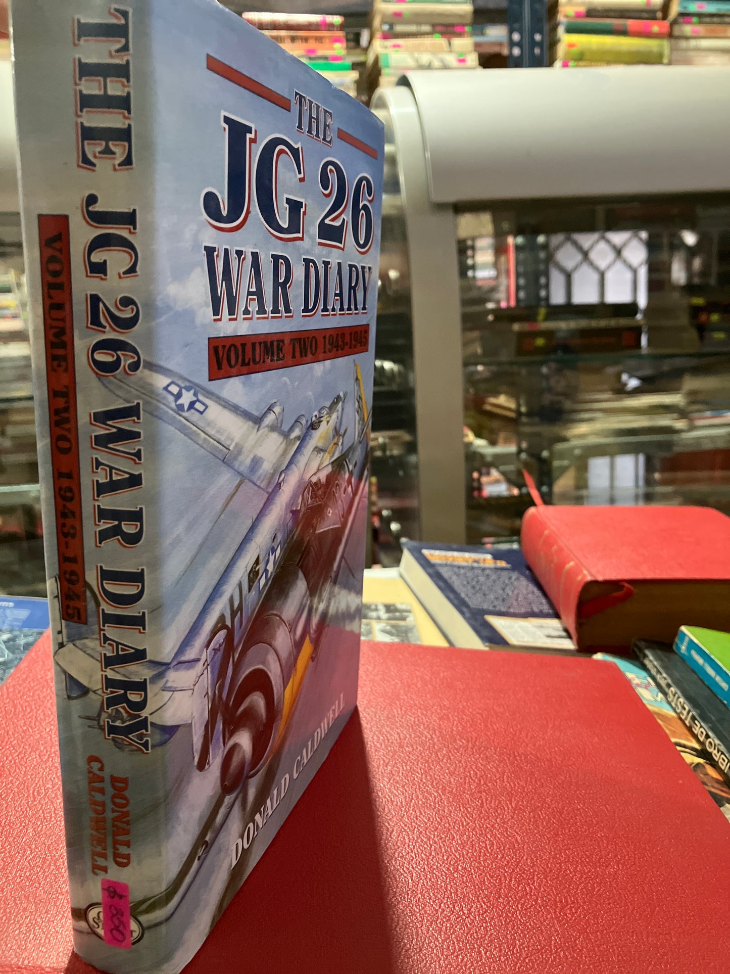 THE JG 26 WAR DIARY BY DONALD L CALDWELL LIBRO USADO HISTORIA ALDAMA