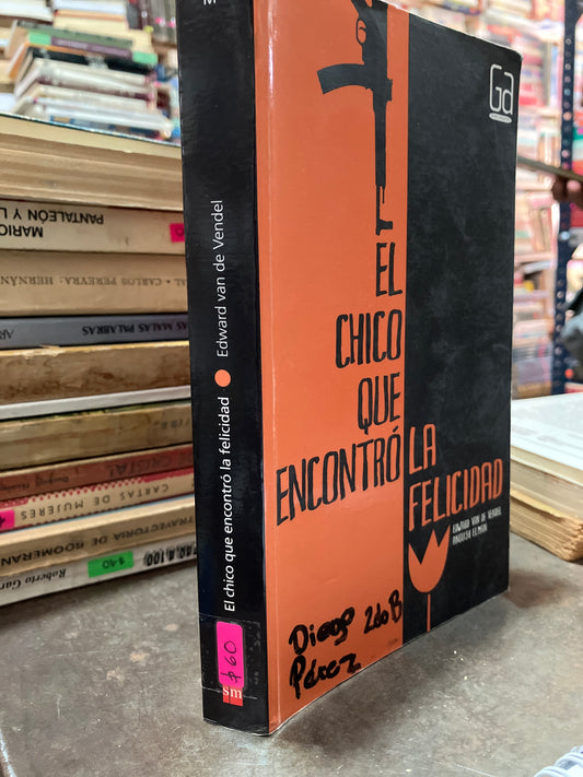 EL CHICO QUR ENCONTRÓ LA FELICIDAD POR EDWARD VAN USADO NOVELAS ALDAMA