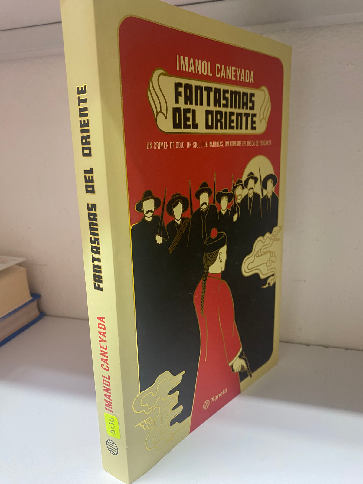 FANTASMAS DEL ORIENTE IMANOL CANEYADA USADO NOVELA JUAREZ 515