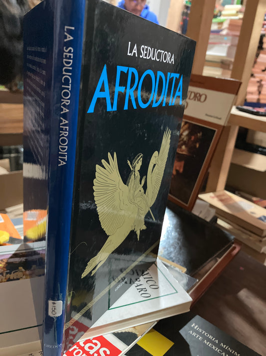 LA SEDUCTORA AFRODITA USADO HISTORIA ALDAMA