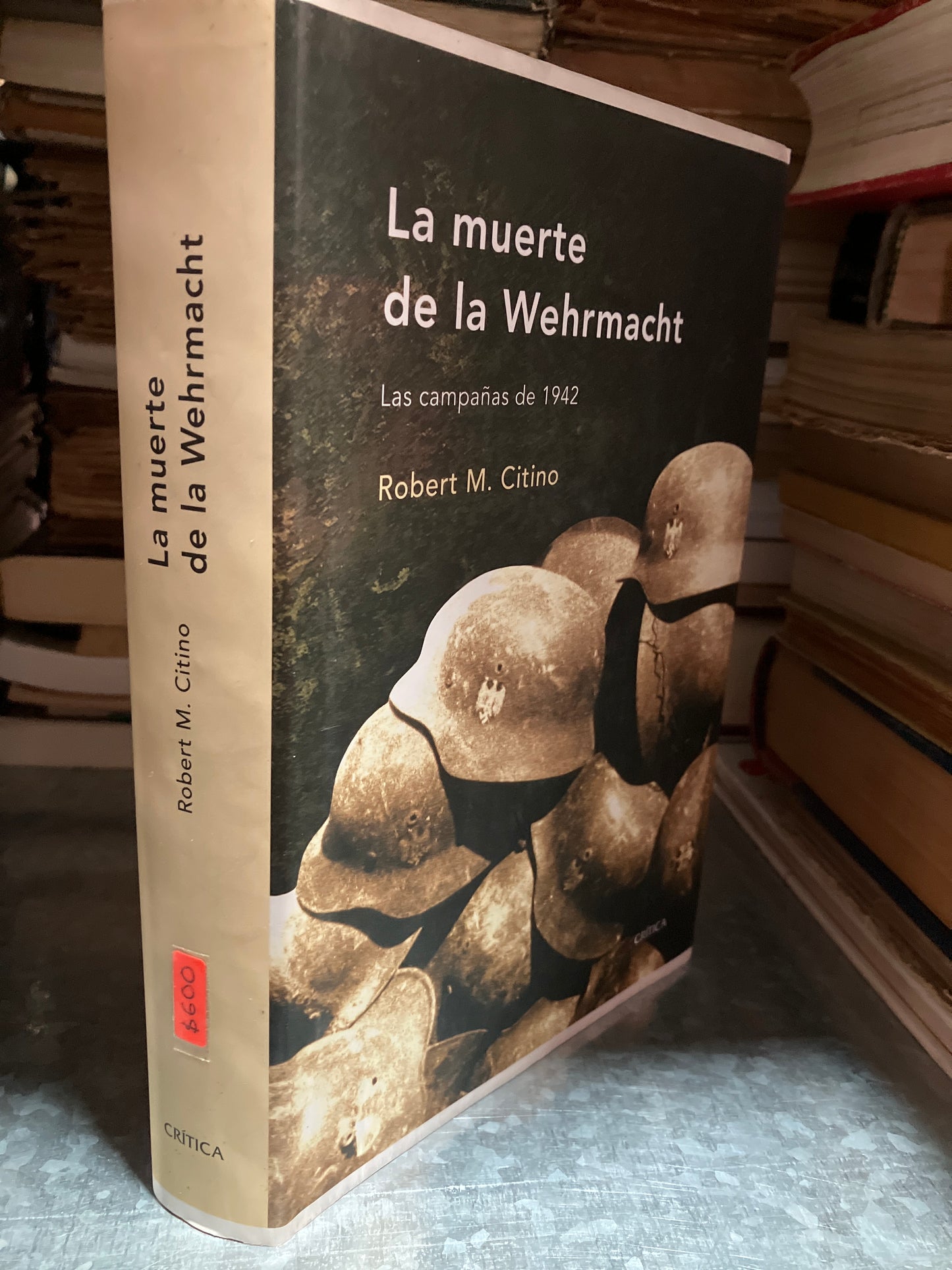 LA MUERTE DE LA WEHRMACHT POR ROBERT M CITINO USADO HISTORIA ALDAMA
