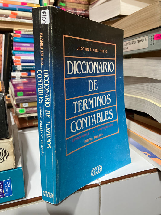 DICCIONARIO DE TÉRMINOS CONTABLES ESPAÑOL INGLÉS NUEVA EDICIÓN POR JOAQUÍN BLANES PRIETO USADO ADMINISTRACIÓN JUAREZ