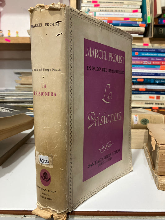 EN BUSCA DEL TIEMPO PERDIDO V LA PRISIONERA POR MARCEL PROUST USADO ANTIGUOS JUAREZ