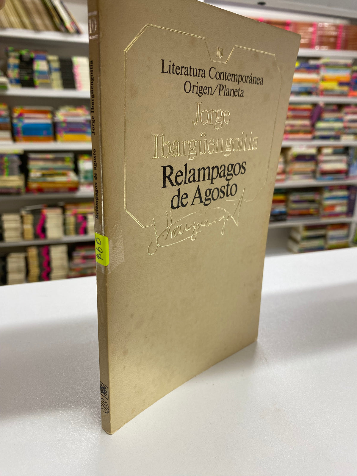 RELAMPAGOS DE AGOSTO JORGE IBARGÜENGOITIA USADO NOVELA JUAREZ 515