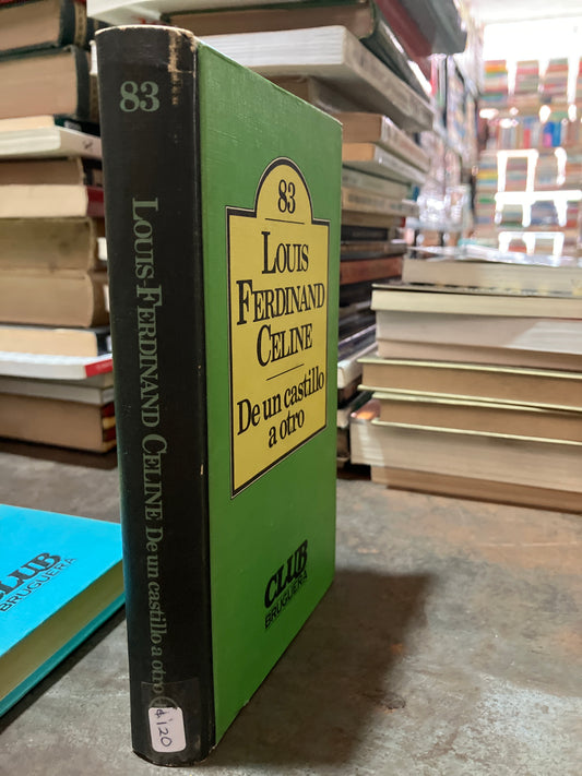 DE UN CASTILLO A OTRO POR LOUIS FERDINAND CELINE USADO NOVELAS ALDAMA