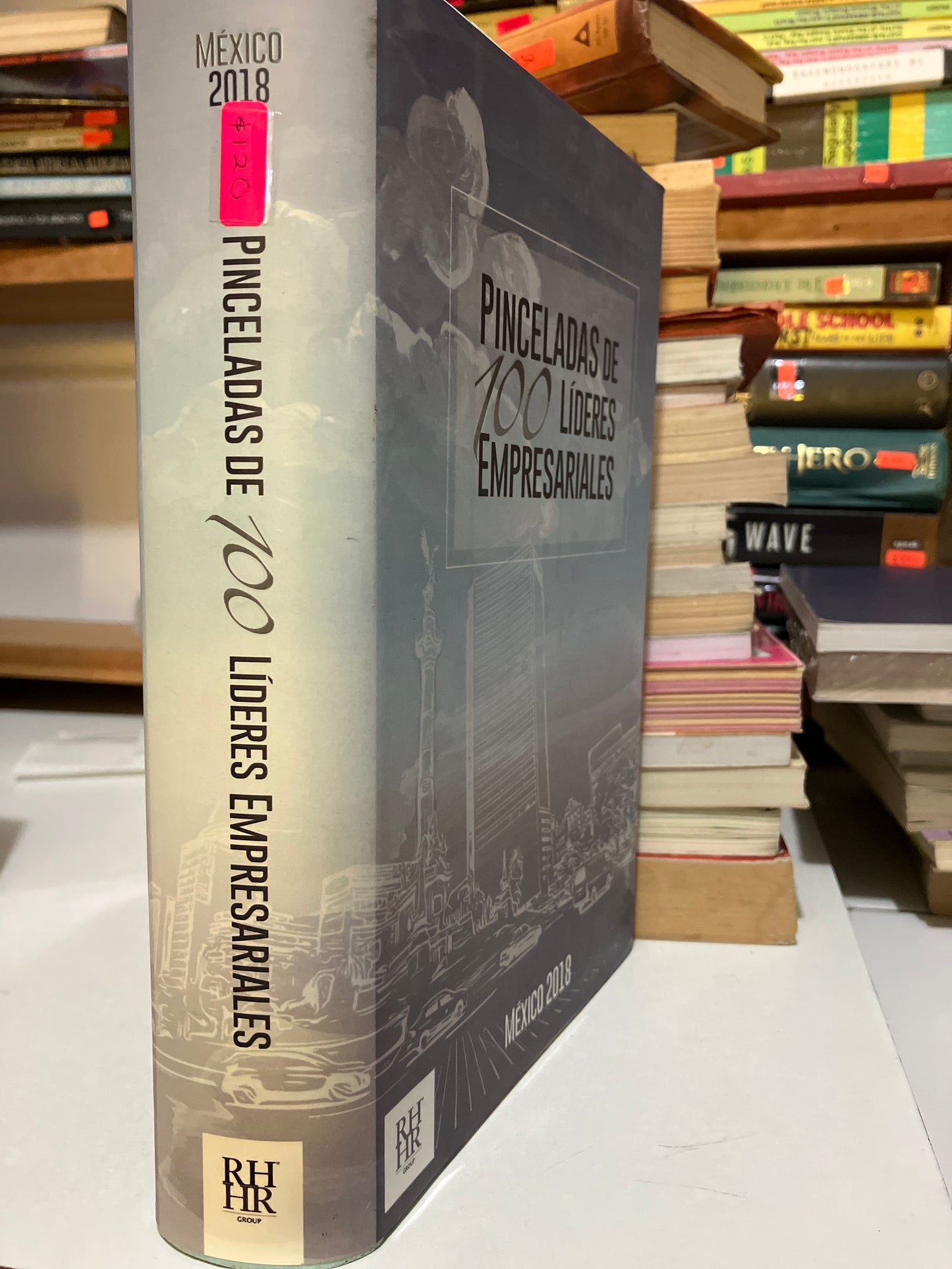 PINCELADAS DE 100 LÍDERES EMPRESARIALES POR AUTORES VARIOS USADO SUPERACIÓN PERSONAL JUAREZ