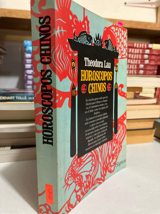 HORÓSCOPOS CHINOS POR THEODPRA LAU USADO SUPERACION PERSONAL JUAREZ