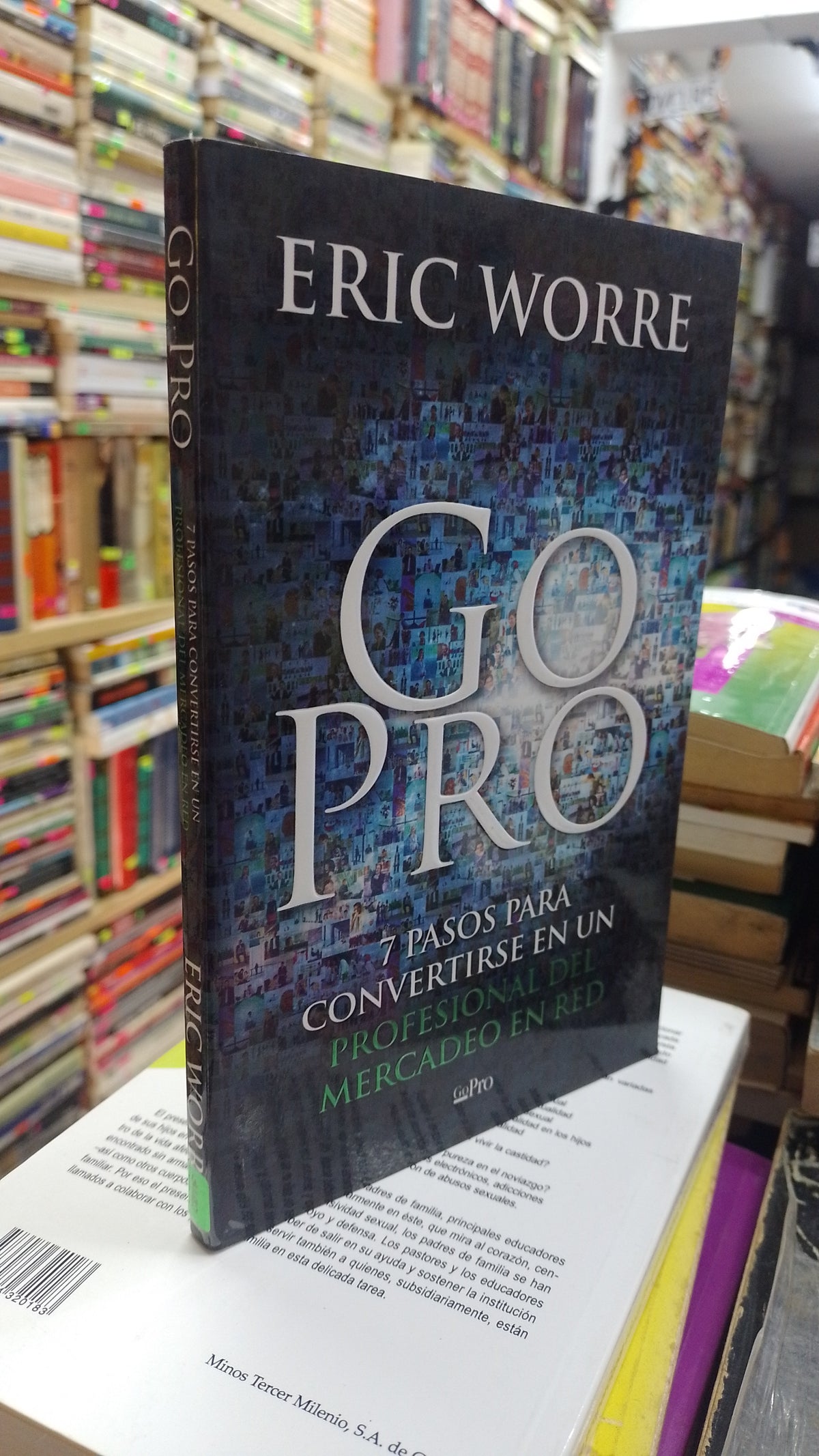 GO PRO 7 PASOS PARA CONVERTIRSE EN UN PROFESIONAL DEL MERCADEO EN RED POR ERIC WORRE USADO SUPERACION PERSONAL JUAREZ 507