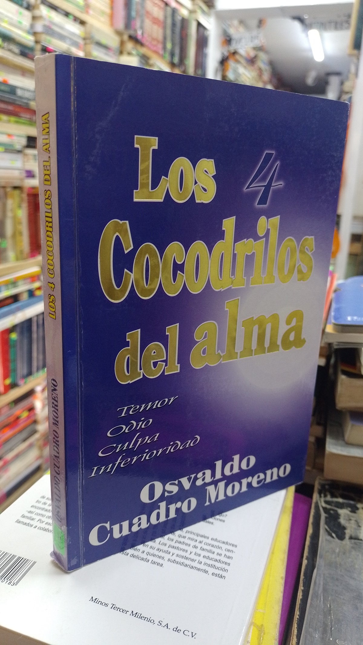LOS 4 COCODRILOS DEL ALMA POR OSVALDO CUADRO MORENO USADO SUPERACION PERSONAL JUAREZ 507