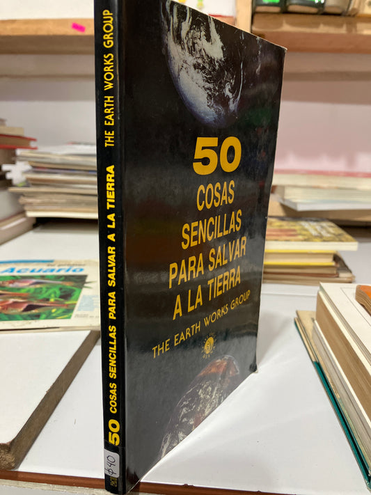 50 COSAS SENCILLAS PARA SALVAR A LA TIERRA USADO CIENCIA JUAREZ