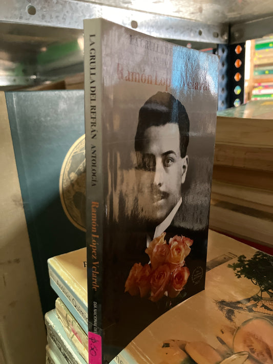 LA GRULLA DEL REFRÁN POR RAMÓN LÓPEZ USADO NOVELAS ALDAMA