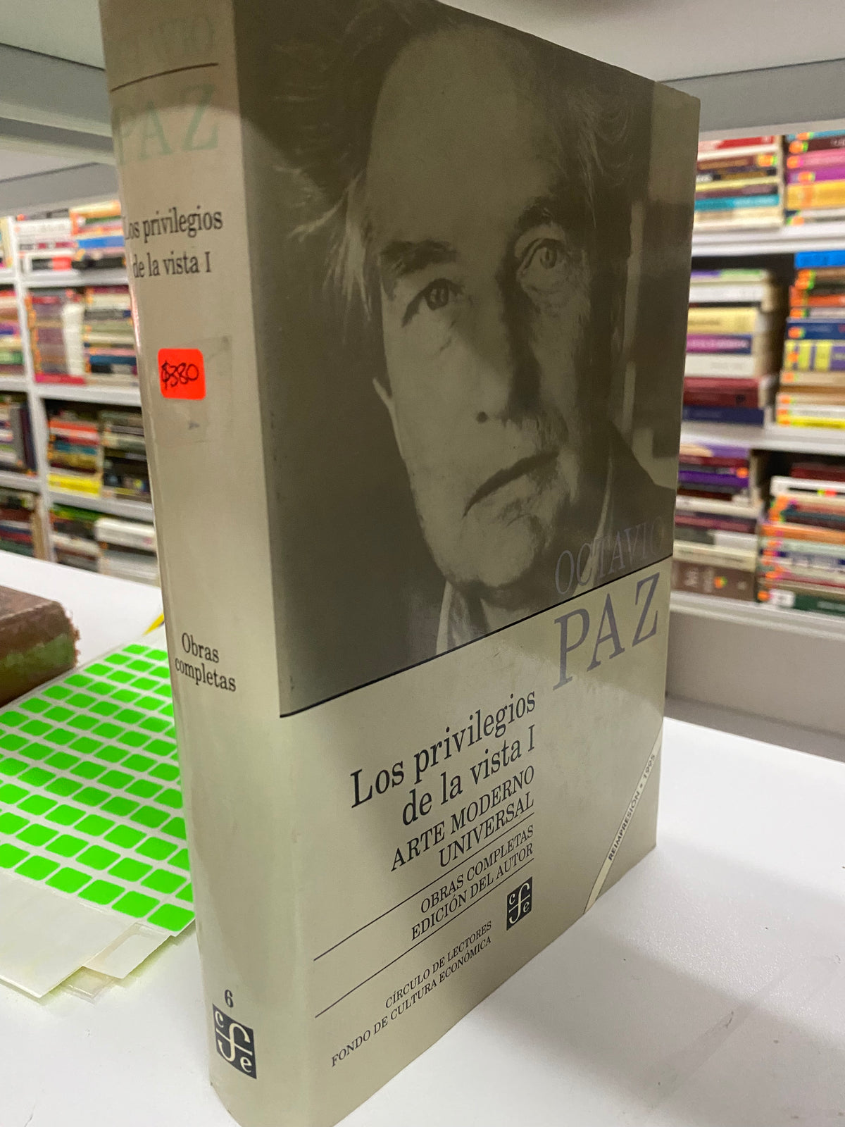 OCTAVIO PAZ PRIVILEGIOS DE LA VISTA I ARTE MODERNO UNIVERSAL OBRAS COMPLETAS EDICION DEL AUTOR USADO NOVELA JUAREZ 515