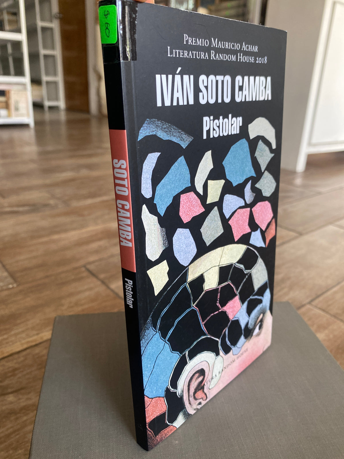 PISTOLAR POR IVAN SOTO CAMBA USADO NOVELAS JUAREZ 515 ￼