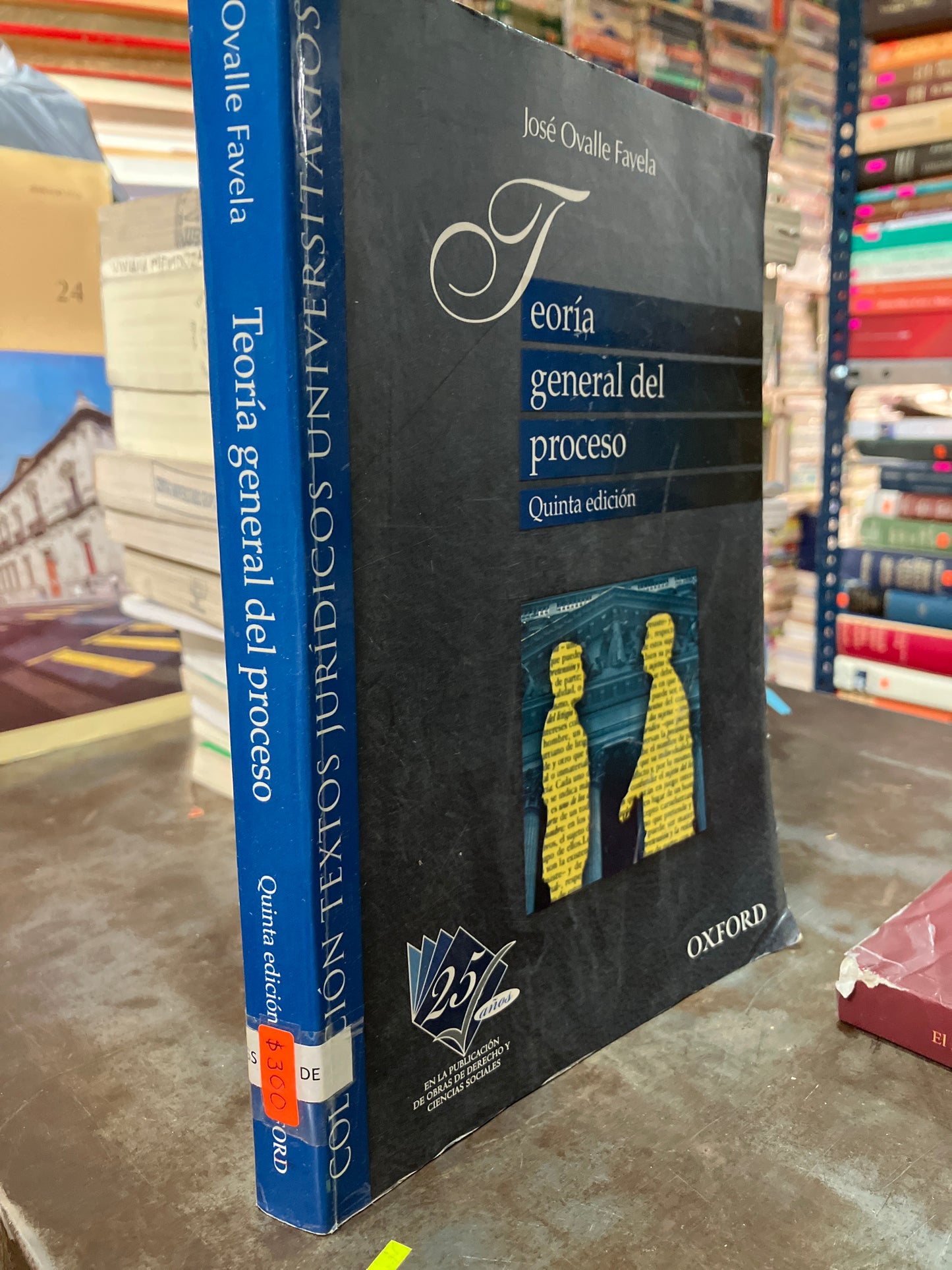 TEORÍA GENERAL DEL PROCESO QUINTA EDICIÓN POR JOSE OVALLE FAVELA USADO DERECHO ALDAMA