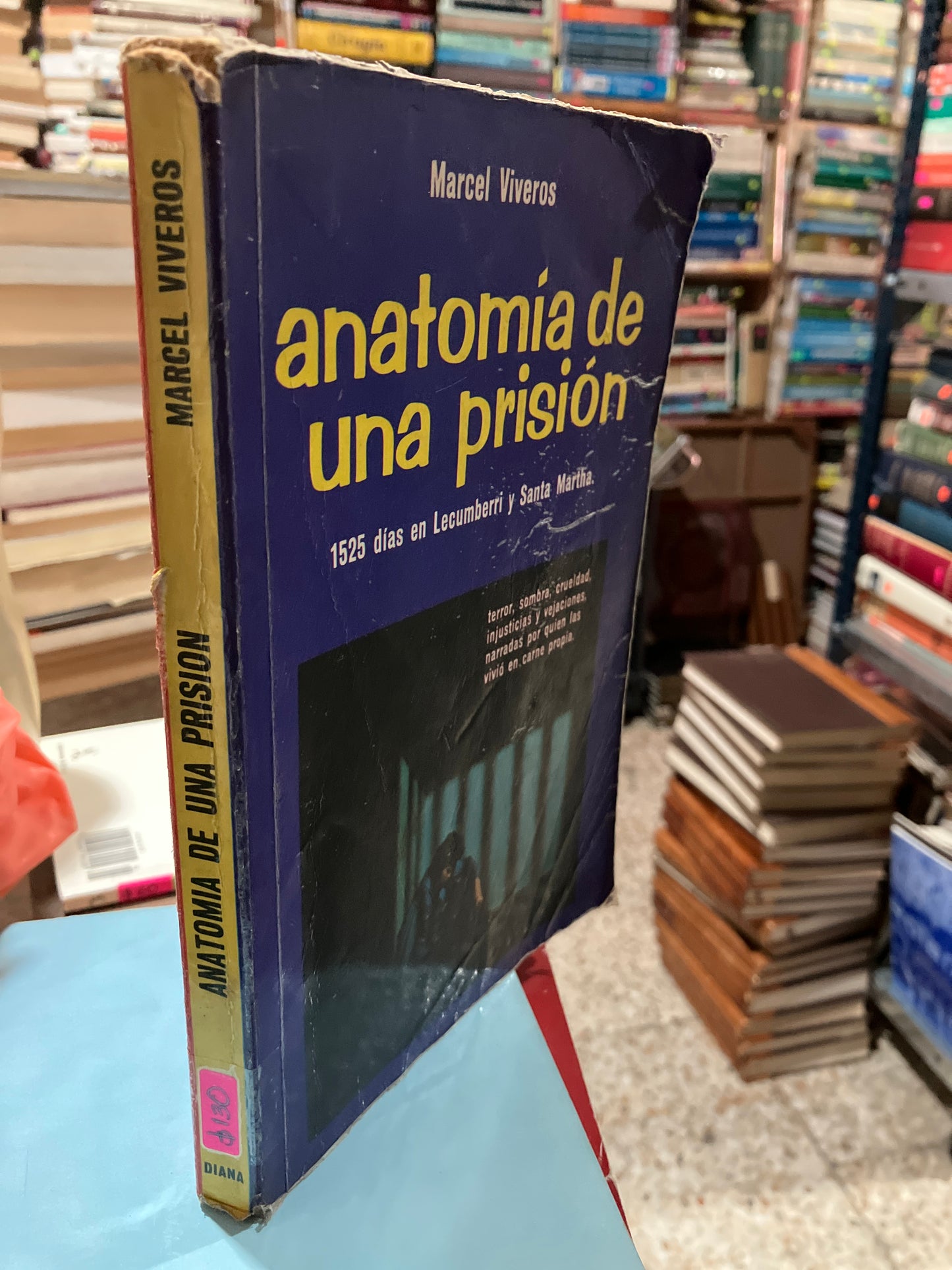 ANATOMÍA DE UNA PRISIÓN POR MARCEL VIVEROS USADO NOVELAS ALDAMA