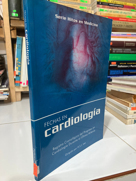 FECHAS EN CARDIOLOGÍA POR H S J LEE USADO SALUD JUAREZ