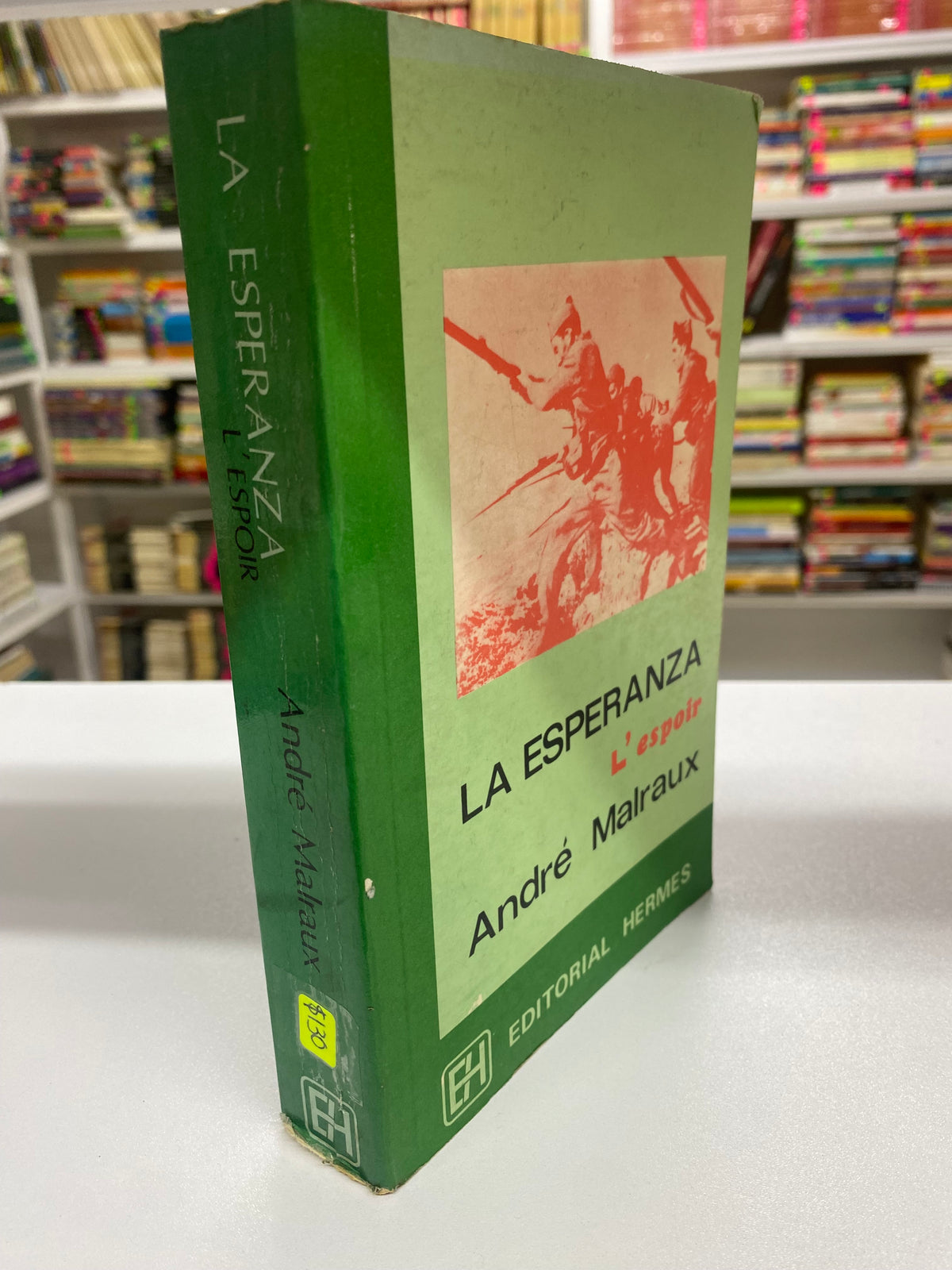 LA ESPERANZA LESPOIR ANDRE MALRAUX USADO NOVELA JUAREZ 515