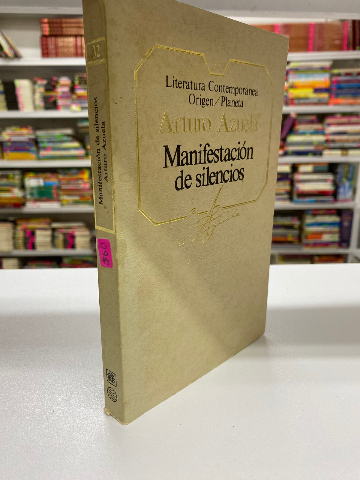 MANIFESTACION DE SILENCIOS ARTURO ARZUELA USADO NOVELA JUAREZ 515