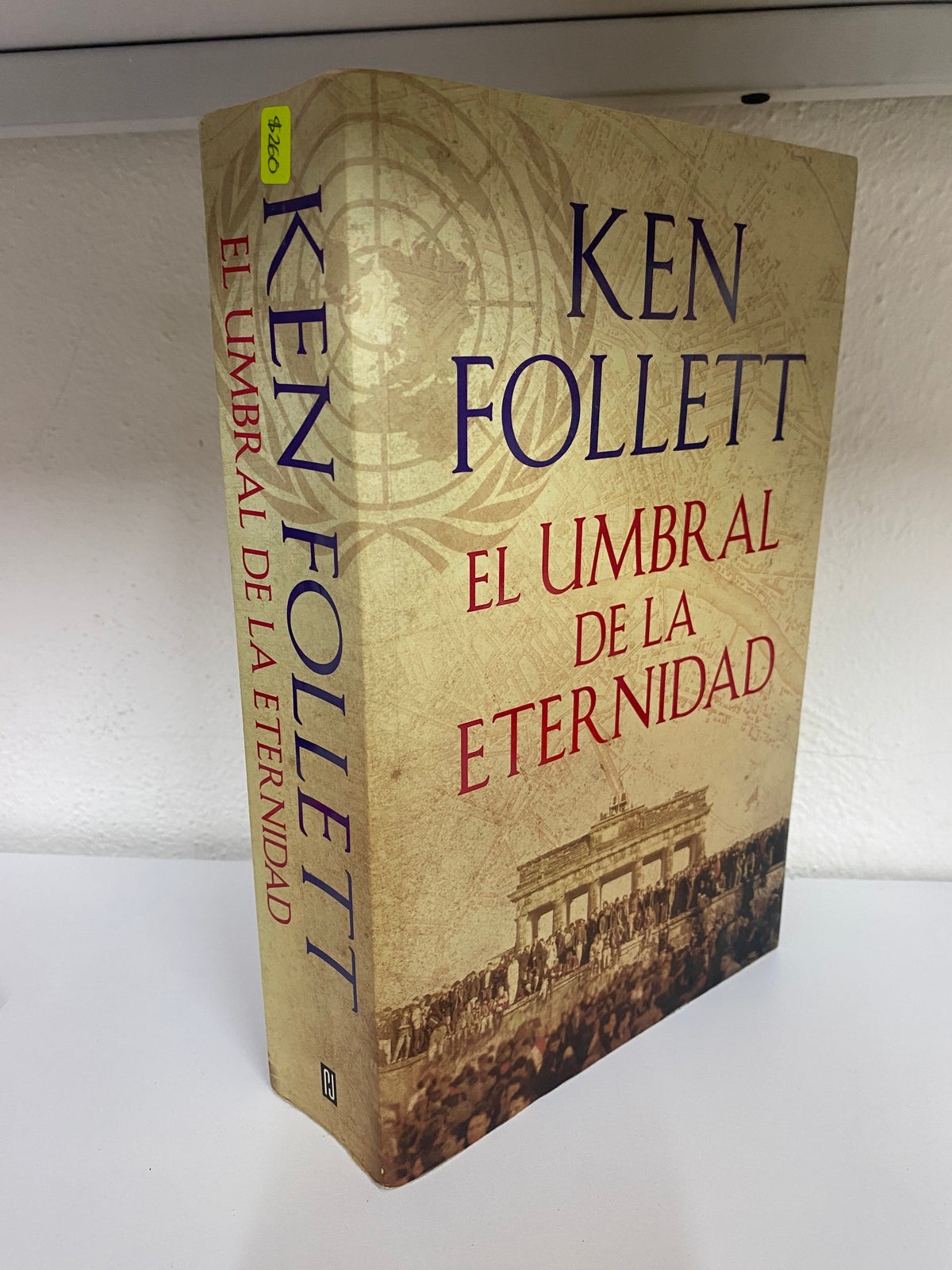 KEN FOLLETT EL UMBRAL DE LA ETERNIDAD USADO NOVELA JUAREZ 515