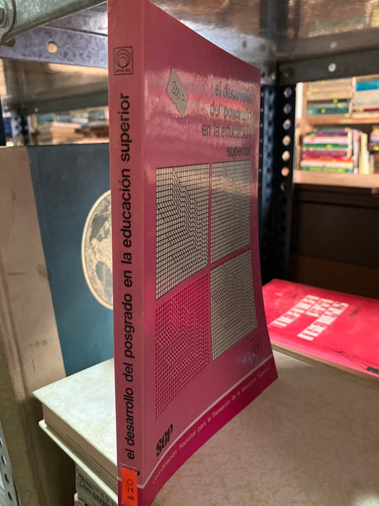 EL DESARROLLO DEL POSGRADO EN LA EDUCACION SUPERIOR USADO EDUCACION ALDAMA