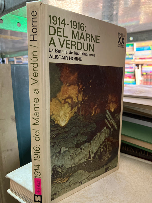 LA BATALLA DE LAS TRINCHERAS POR ALISTAIR HORNE USADO HISTORIA ALDAMA