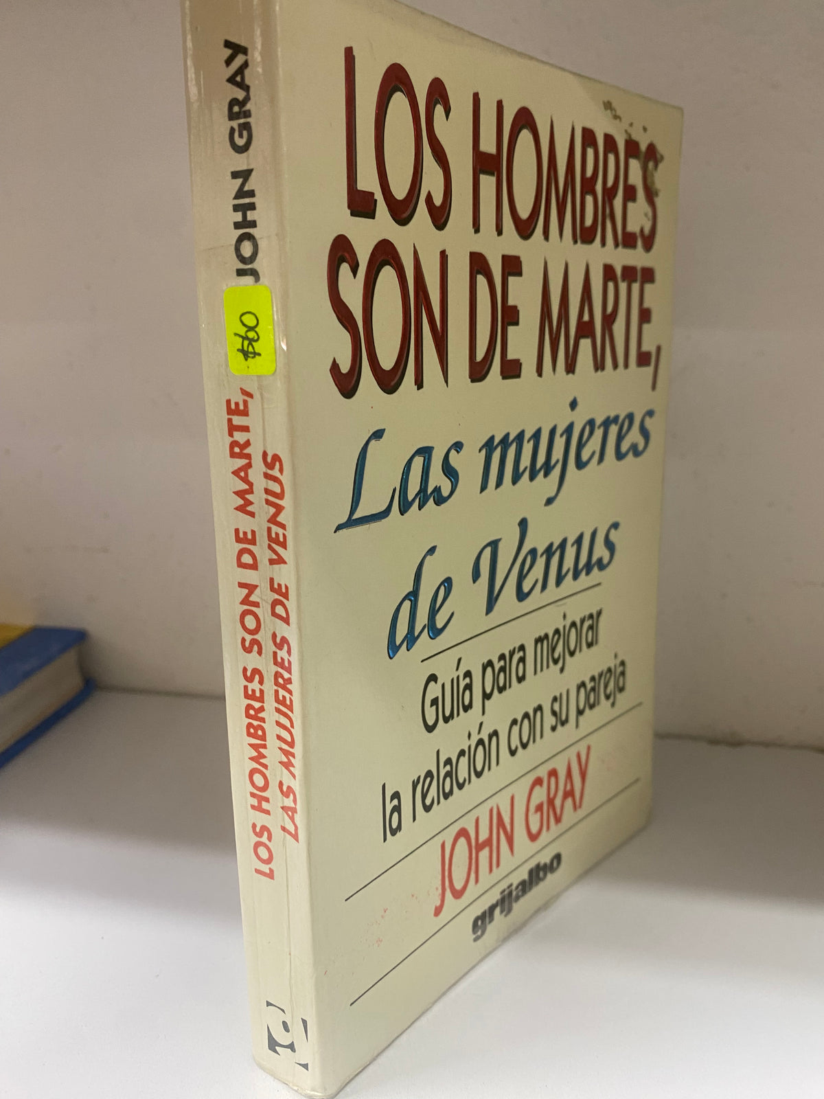 LOS HOMBRES SON DE MARTE LAS MUJERES DE VENUS JOHN GRAY USADO SUPERACION PERSONAL JUAREZ 515