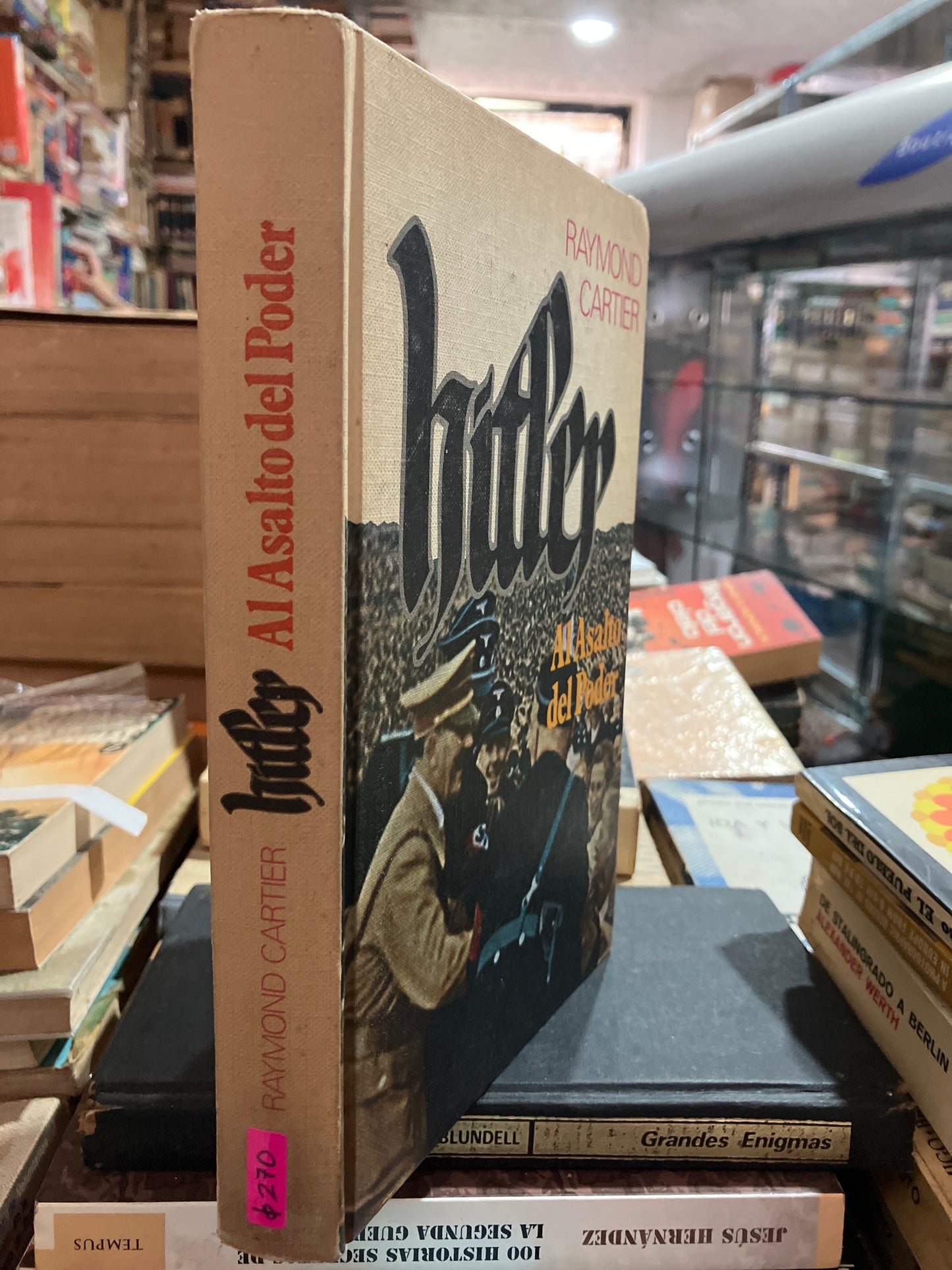 HITLER AL ASALTO DEL PODER POR RAYMOND CARTIER USADO HISTORIA ALDAMA EDITORIAL CÍRCULO DE LECTORES TAPA DURA LIBRO EN BUEN ESTADO
