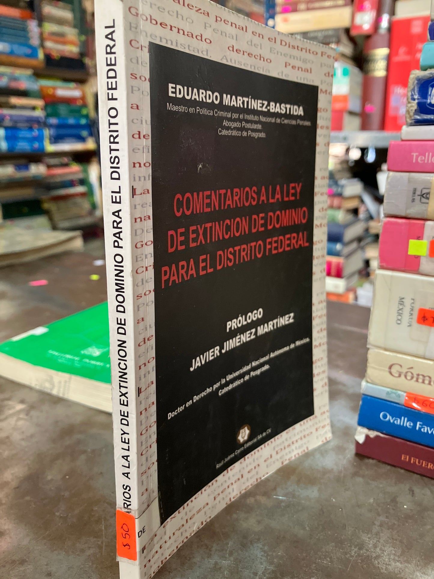 COMENTARIOS A LA LEY DE EXTINCIÓN DE DOMINIO PARA EL DISTRITO FEDERAL POR EDUARDO MARTINEZ BASTIDA USADO DERECHO ALDAMA