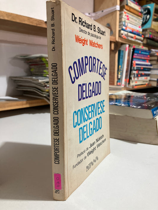 COMPÓRTESE DELGADO CONSÉRVESE DELGADO POR RICHARD B STUART USADO SALUD JUAREZ