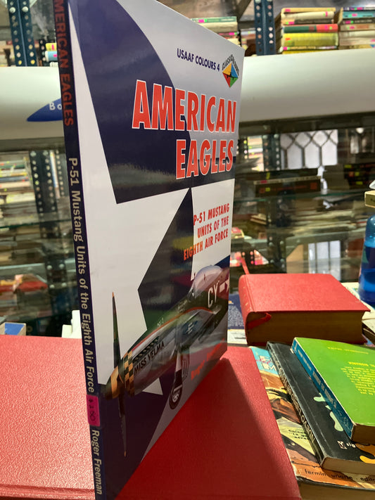 AMERICAN EAGLES BY ROGER FREEMAN LIBRO USADO HISTORIA ALDAMA