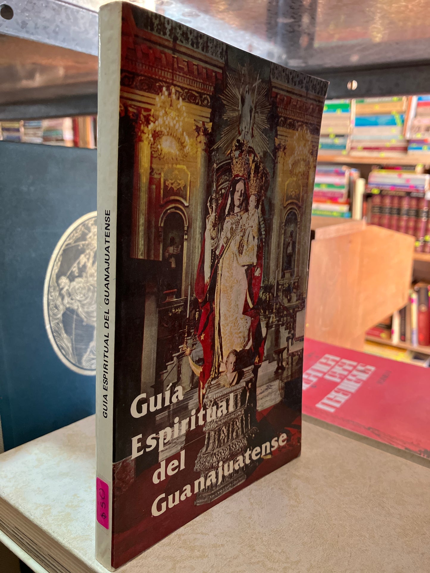 GUIA ESPIRITUAL DEL GUANAJUATENSE POR GUILLERMO GARCÍA MONTAÑO USADO RELIGIÓN ALDAMA