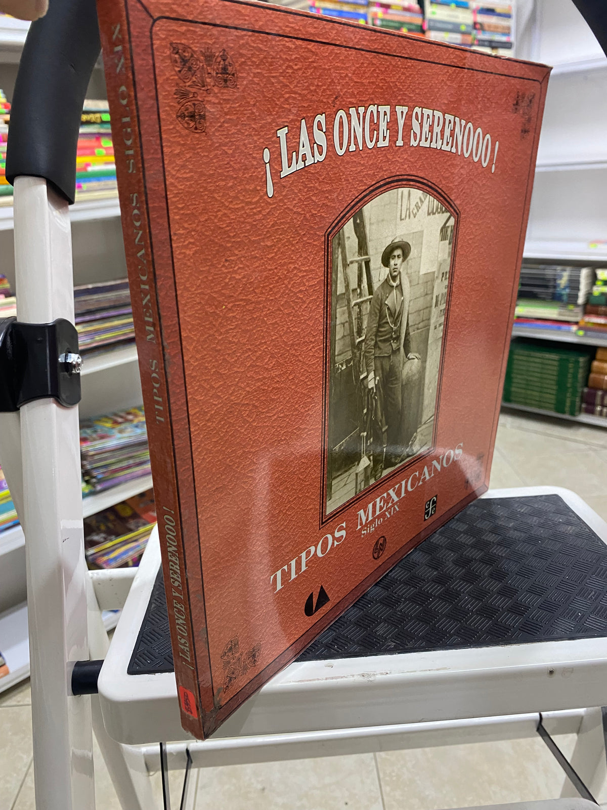 LAS ONCE Y SERENO TIPOS DE MEXICANOS SIGLO XIX USADO HISTORIA JUAREZ 515