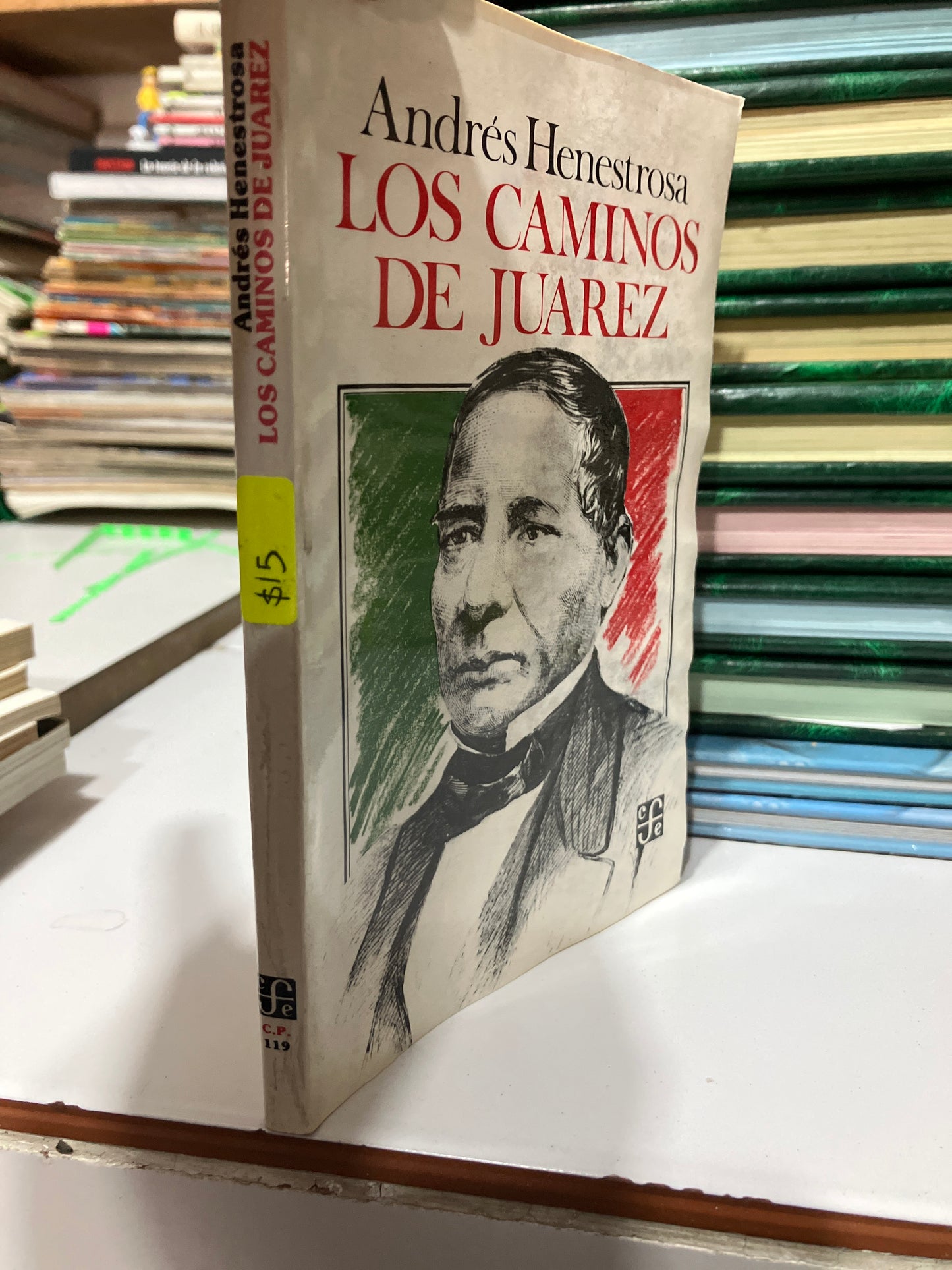 LOS CAMINOS DE JUAREZ POR ANDRÉS HENESTROSA USADO HISTORIA JUAREZ