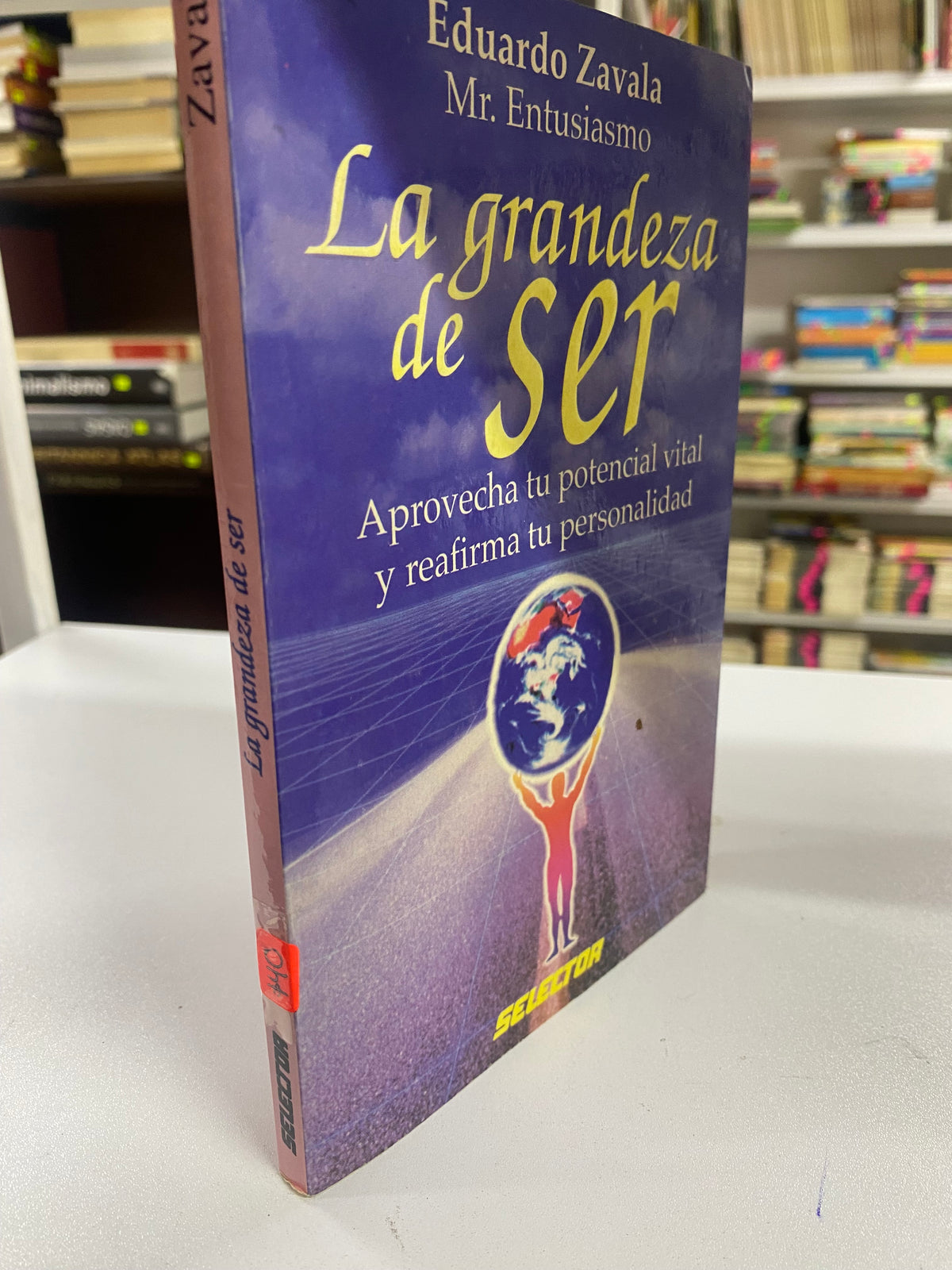 LA GRANDEZA DEL SER EDUARDO ZAVALA MR ENTUSIASMO USADO SUPERACION PERSONAL JUAREZ 515