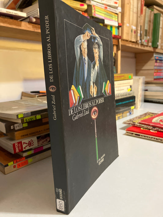 DE LOS LIBROS AL PODER POR GABRIEL ZAID USADO HISTORIA JUAREZ