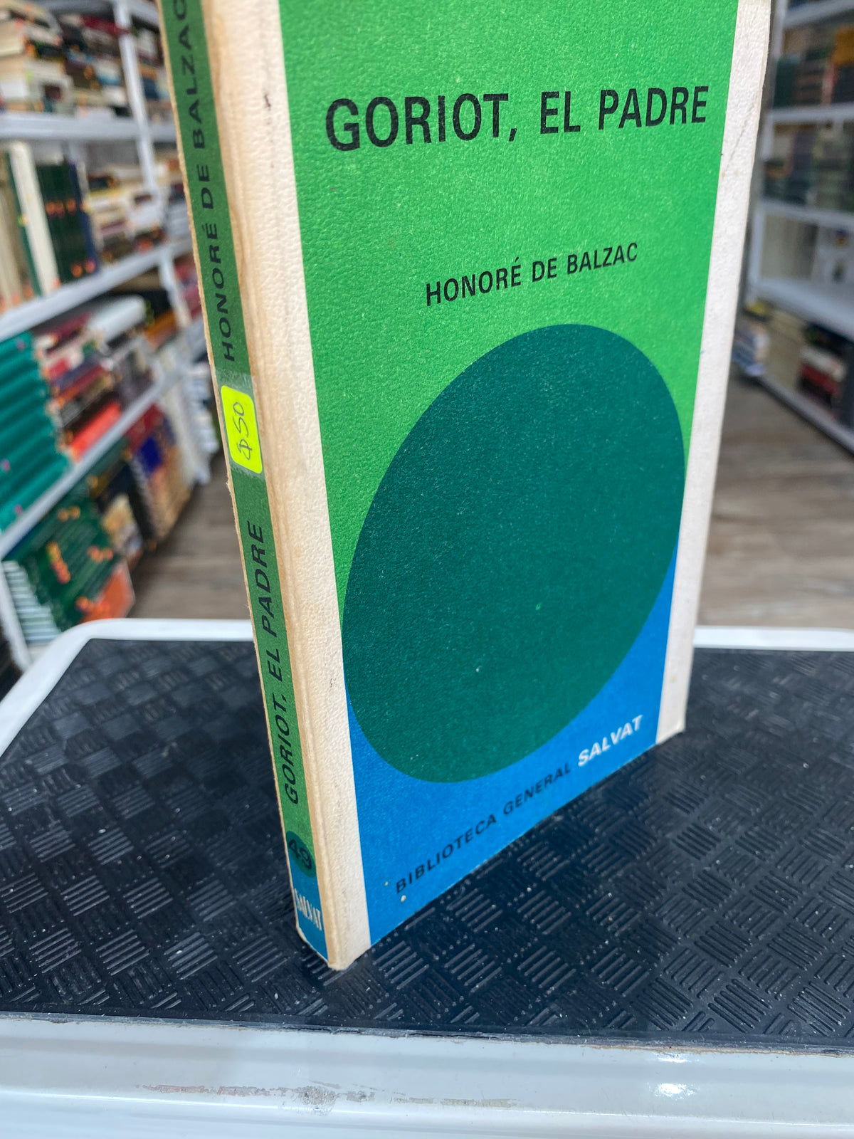 GORIOT EL PADRE HONORE DE BALZAC USADO NOVELAS JUAREZ 515