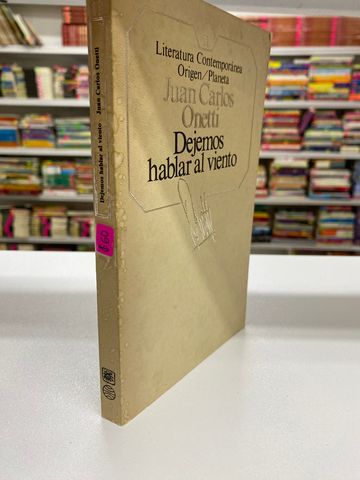 DEJEMOS HABLAR AL VIENTO JUAN CARLOS ONETTI USADO NOVELA JUAREZ 515