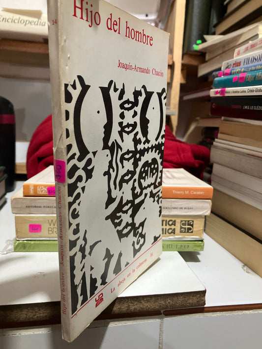 HIJO DEL HOMBRE POR JOAQUÍN ARMANDO CHACO USADO NOVELAS JUAREZ