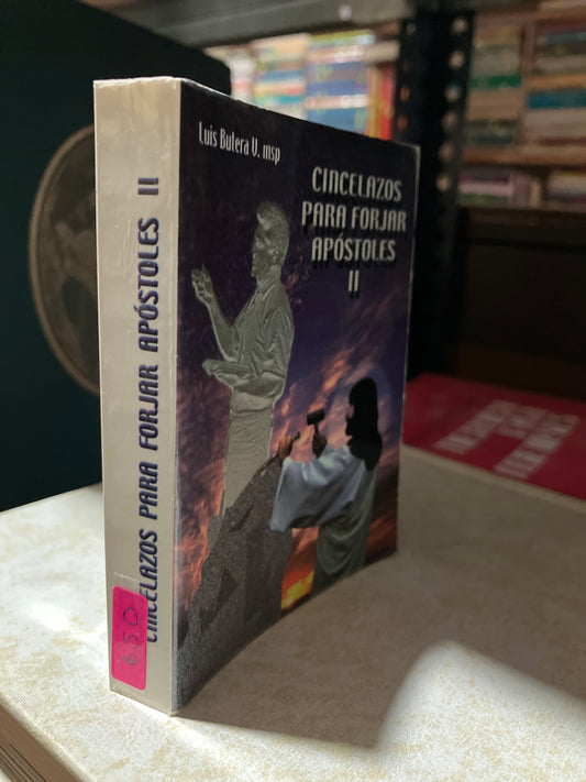 CINCELAZOS PARA FORJAR APÓSTOLES II POR LUIS BUTERA USADO RELIGIÓN ALDAMA