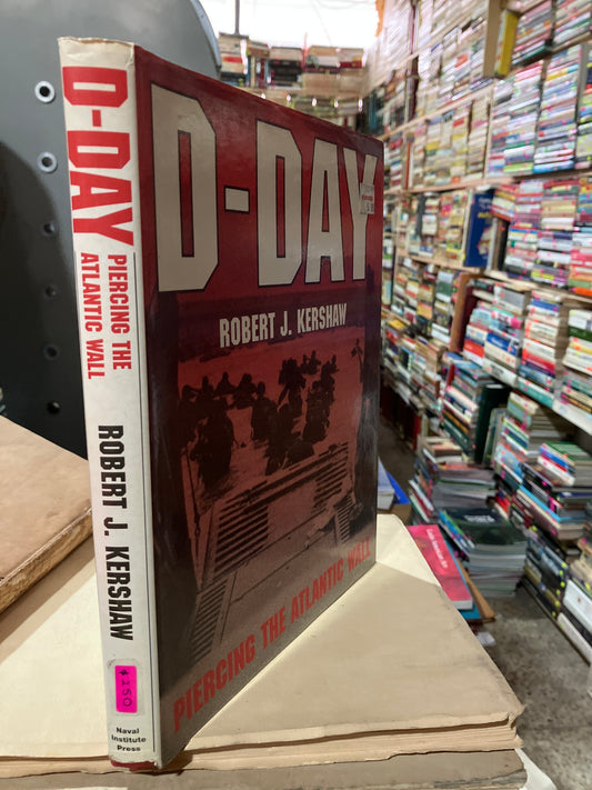 D DAY BY ROBERT J KERSHAW USADO HISTORIA ALDAMA