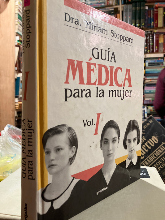 GUÍA MÉDICA PARA LA MUJER VOL 1 POR DRA MIRIAM STOPPARD USADO SALUD ALDAMA