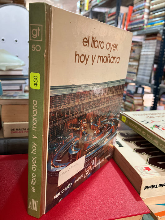 EL LIBRO AYER HOY Y MAÑANA POR GUILLERMO DÍAZ PLAJA USADO NOVELA ALDAMA