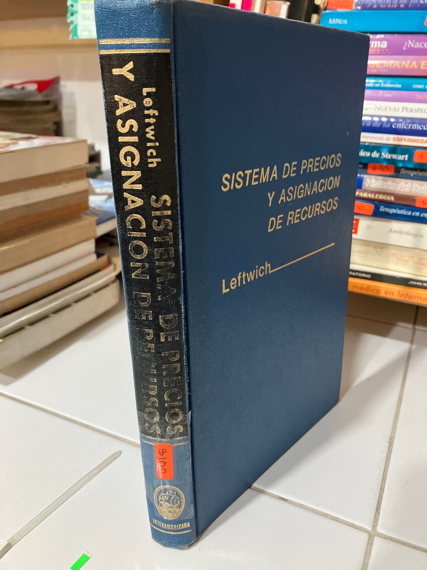 SISTEMA DE PRECIOS Y ASIGNACIÓN DE RECURSOS POR LEFTWICH USADO ADMINISTRACIÓN JUAREZ
