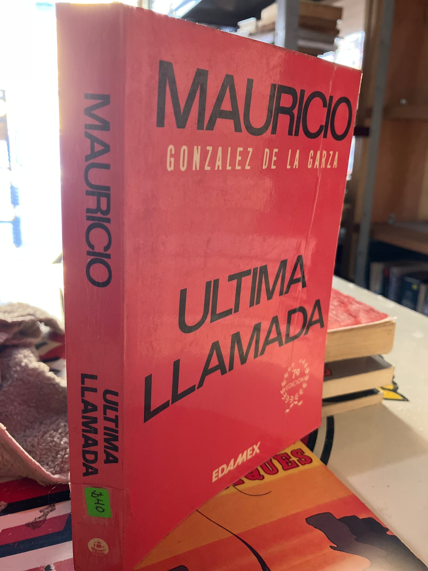 ÚLTIMA LLAMADA POR MAURICIO GONZÁLEZ USADO POLÍTICA LITERARIO 207