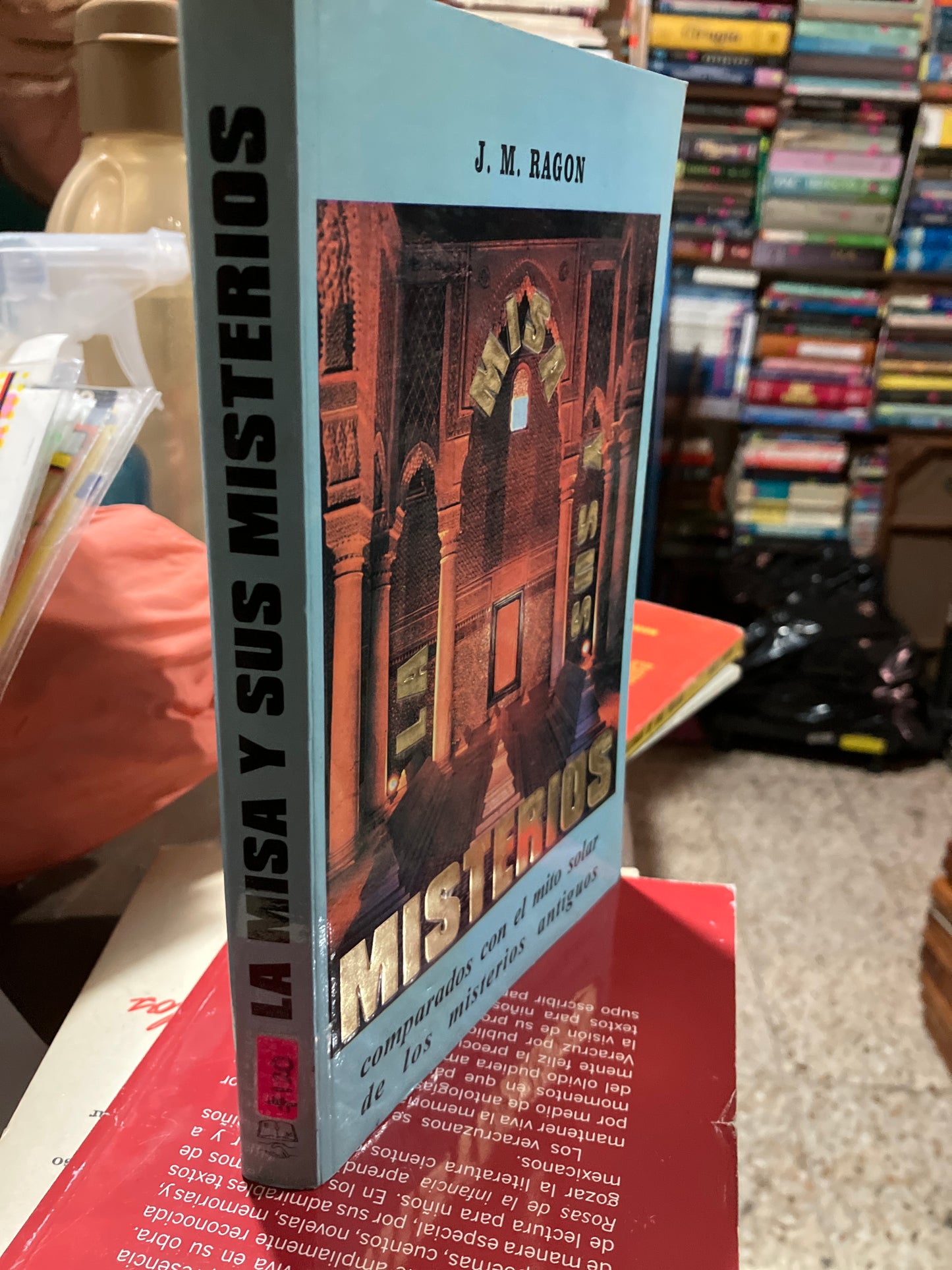 LA MISA Y SUS MISTERIOS POR J M RAGON USADO NOVELAS ALDAMA