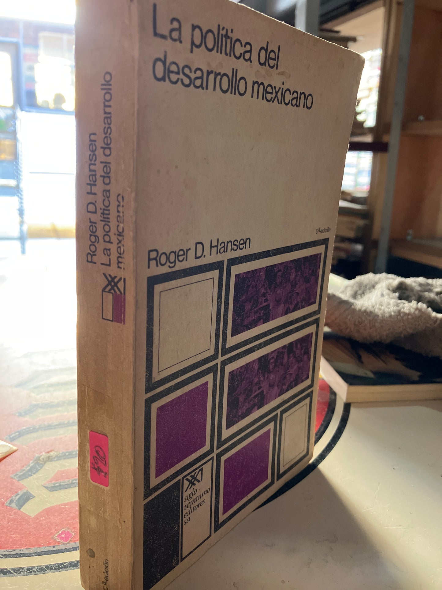 LA POLITICA DEL DESARROLLO MEXICANO POR ROGER D HANSEN USADO POLÍTICA LITERARIO 207