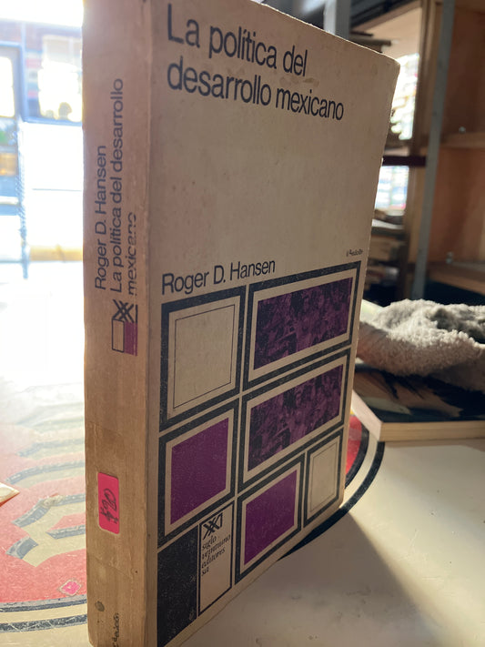 LA POLITICA DEL DESARROLLO MEXICANO POR ROGER D HANSEN USADO POLÍTICA LITERARIO 207