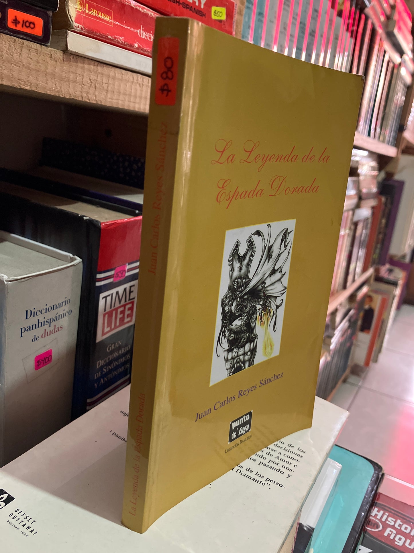 LA LEYENDA DE LA ESPADA DORADA POR JUAN CARLOS REYES SÁNCHEZ USADO NOVELA LITERARIO 305