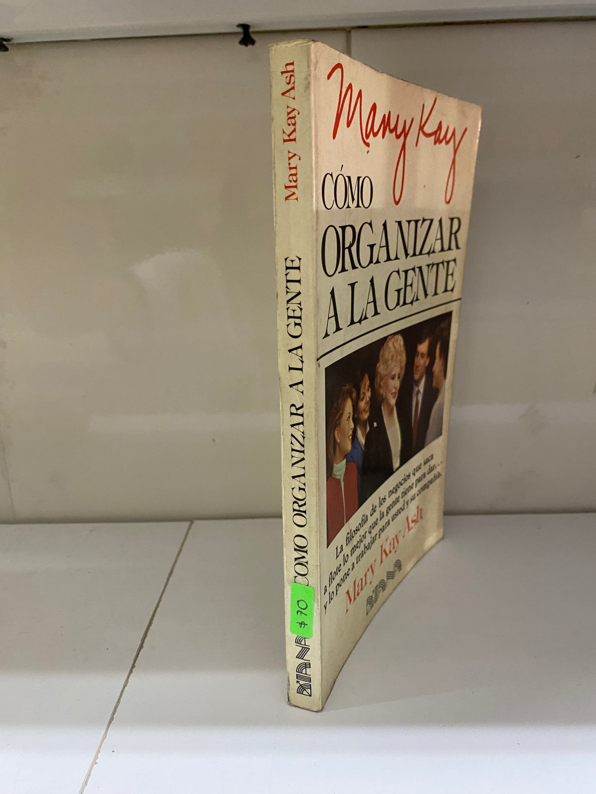 COMO ORGANIZAR A LA GENTE POR MARY KAY ASH USADO SUPERACION PERSONAL JUAREZ 515